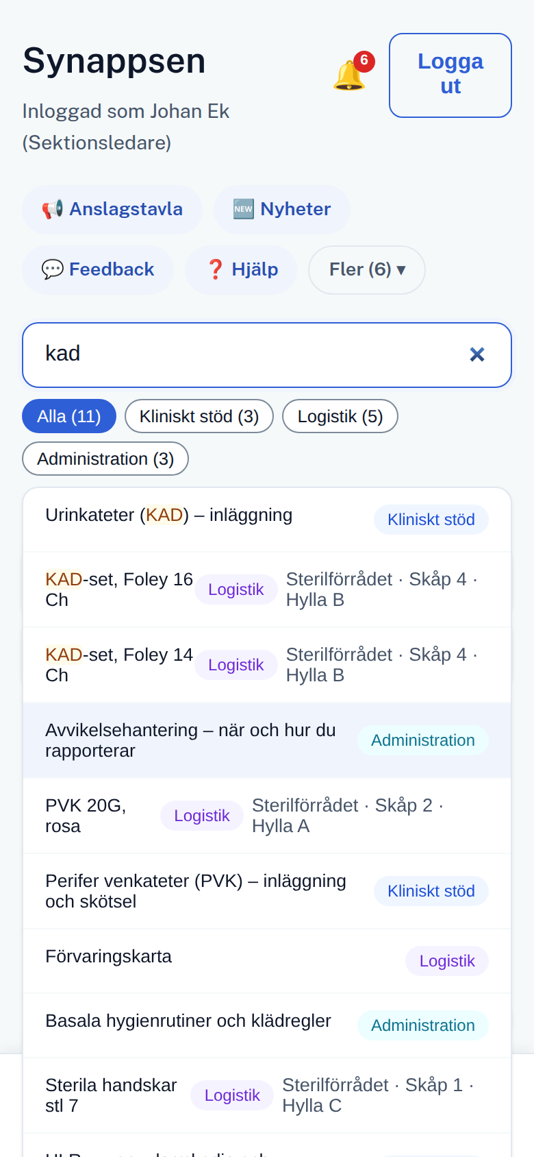 Sökning i appen på ordet kad. Elva träffar fördelade på Kliniskt stöd, Logistik och Administration, med rutinen Urinkateter (KAD) inläggning överst och förrådsartikeln KAD-set Foley 16 Ch på skåp 4, hylla B under den.